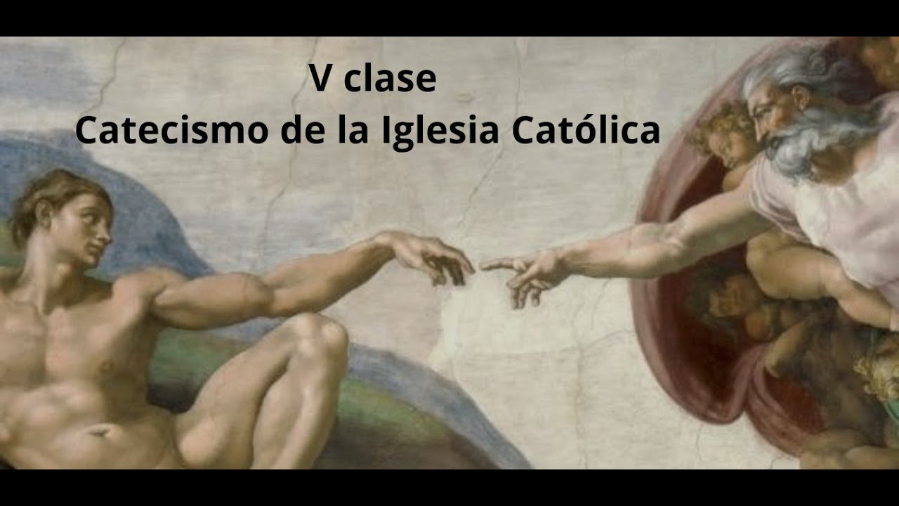 V CLASE CATECISMO DE LA IGLESIA - YouTube