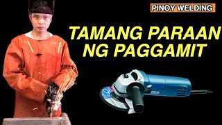 PAANO ANG TAMANG PARAAN NG PAGGAMIT NG ANGLE GRINDER | PINOY WELDING TIPS