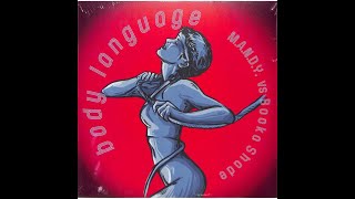M.A.N.D.Y. vs. Booka Shade – "Body Language" (Original Remaster)