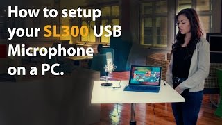 How to set up the SL300 USB Microphone on a PC