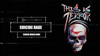 Suicide Rage - Terror World Wide