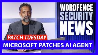 Microsoft's Patch Tuesday Breakdown – 80+ Vulnerabilities Fixed | Wordfence Security News