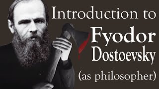 Introduction to Dostoevsky (as Philosopher)