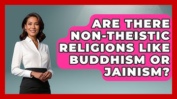 Are There Non-Theistic Religions Like Buddhism or Jainism? - Learn About Atheism