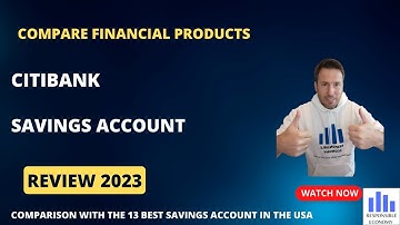 Citibank savings account review 2023: interest rate, fees, bonus and requirements.