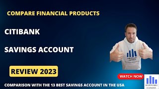Citibank savings account review 2023: interest rate, fees, bonus and requirements.