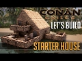 Let's Build a Starter House in Conan Exiles Tutorial
