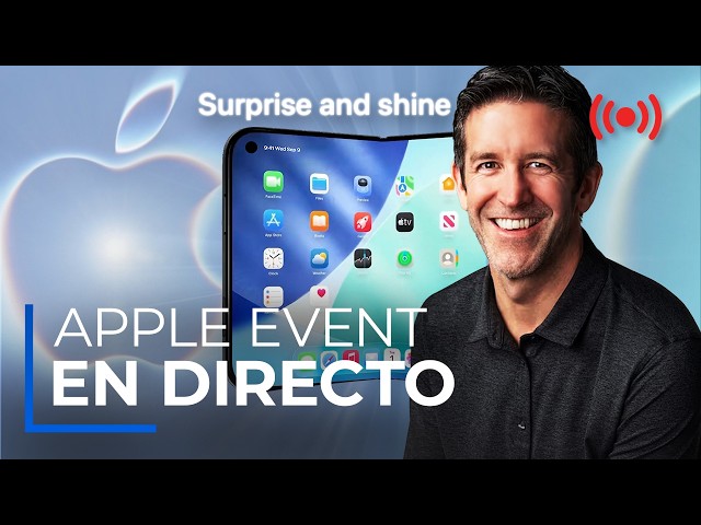 Apple Event EN DIRECTO en español: iPhone 18 Pro y iPhone plegable