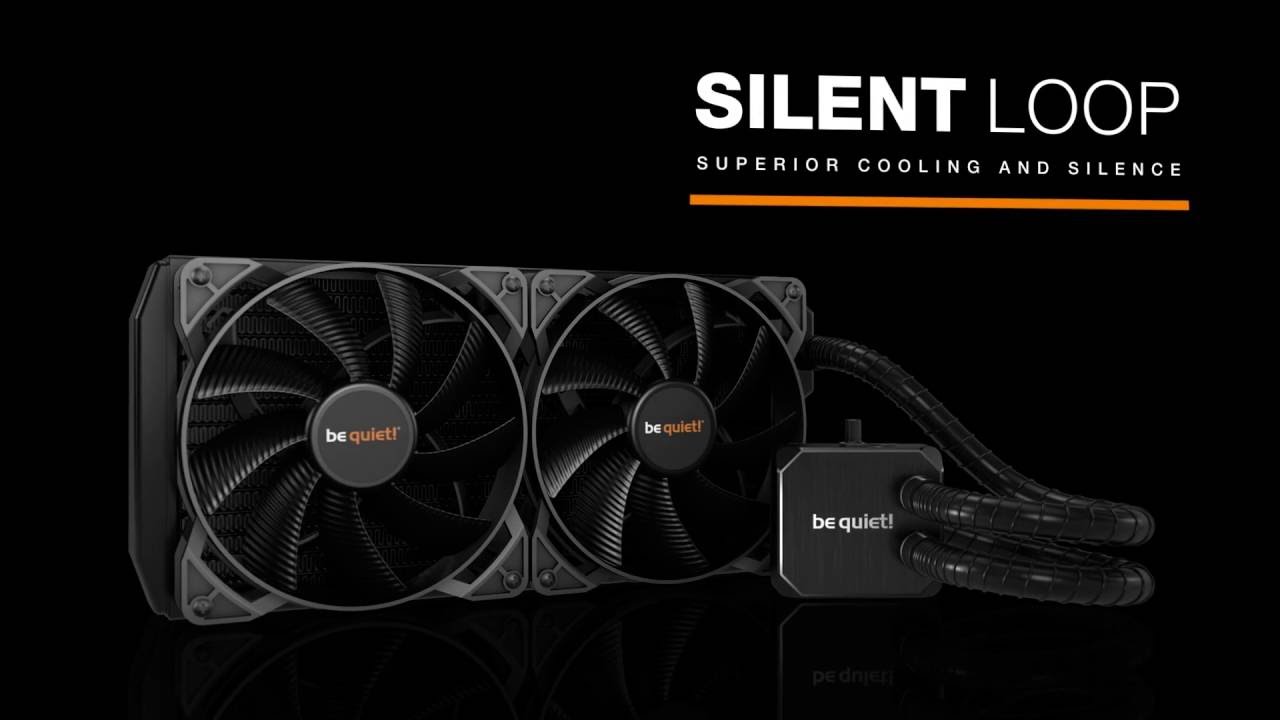 Be Quiet! Silent Loop AIO Liquid Coolers YouTube