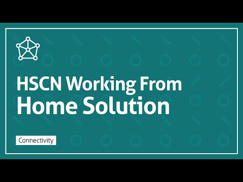 HSCN Working From Home Solution