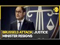 Belgium justice minister takes &#39;political&#39; responsibility for the attack | Latest News | WION