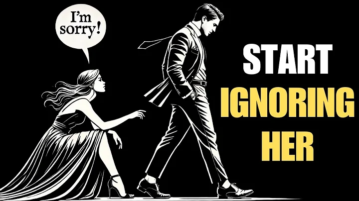 THE ART AND DARK PSYCHOLOGY OF IGNORING A WOMAN MUST WATCH  | Stoicism