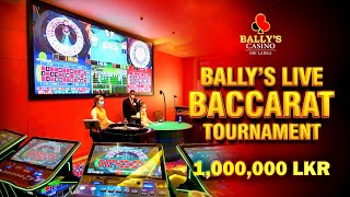 Ballys Baccarat Tournament Feb. 2022