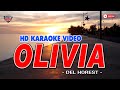 OLIVIA || Del Horest || HD KARAOKE VIDEO #instrumental #karaoke #videoke #minusone #bisayakaraoke
