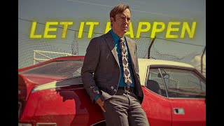 Saul Goodman - Let It Happen