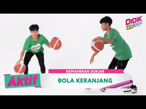 Aktif  (2021) | Kemahiran Sukan (Bola Keranjang)