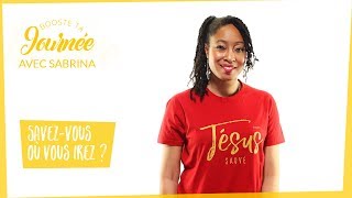 Booste ta journée - Sabrina -  Savez-vous où vous irez ?