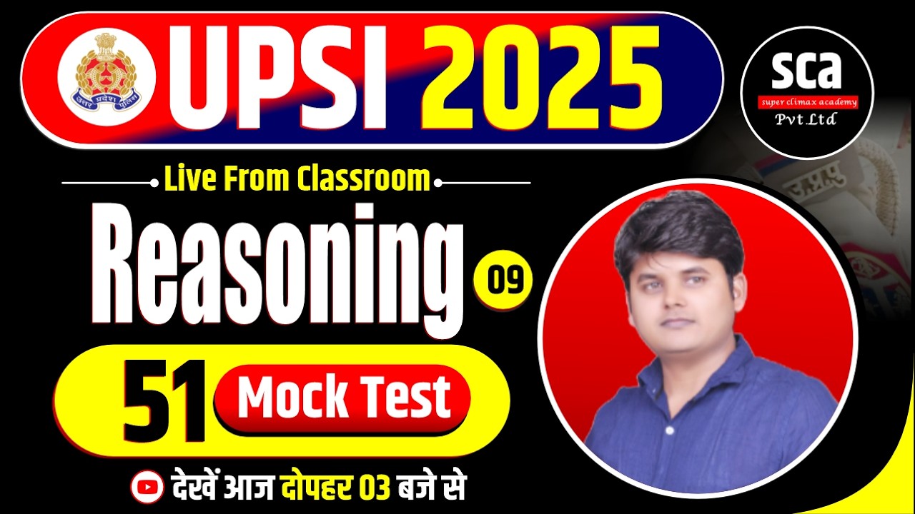 🔴UPSI 2025 | Reasoning | Mock Test 09 | UPSI Reasoning Mock Test Solution | By Arvind Sir | Sca