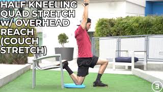 Half Kneeling Quad Stretch with Overhead Reach (Couch Stretch)