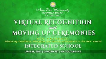 VIRTUAL ROCOGNITION AND MOVING UP CEREMONIES - INTEGRATED SCHOOL - JUNE 28, 2022 @ 5:00 PM