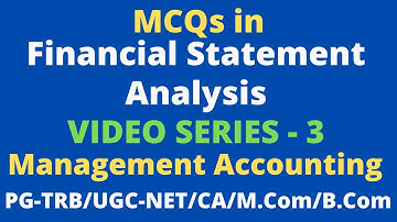 MCQ in Financial Statement Analysis| Video 3|Management Accounting| PGTRB| UGC-NET Commerce|Tamil|BR