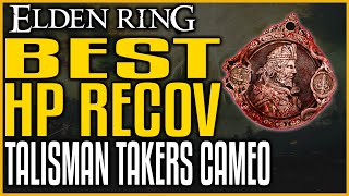 Elden Ring BEST HP RECOVERY TALISMAN - TAKERS CAMEO LOCATION FULL GUIDE