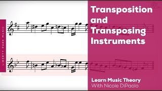 Transposition and Transposing for Instruments | Music Theory 3 Bonus | Video Lesson