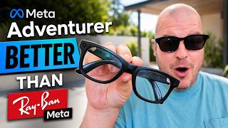 Meta Adventurer Glasses: 5 Features BETTER Than Ray-Ban Meta