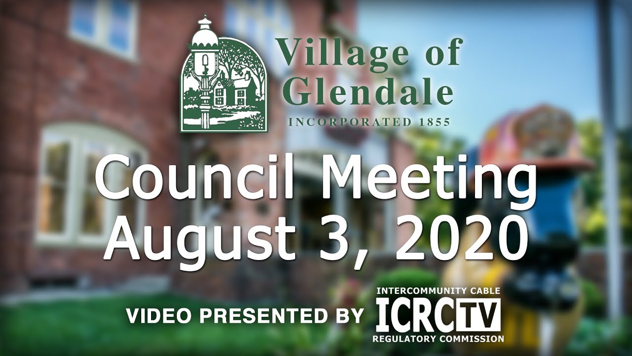 Glendale Village Council Meeting August 3, 2020 YouTube