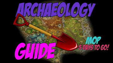 Mists Of Pandaria Archaeology Guide : 5 Days to go! MoP!