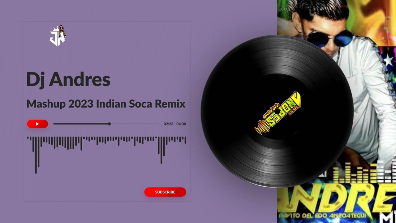 Mashup 2023 Indian Soca Remix Dj Andres Car Audio