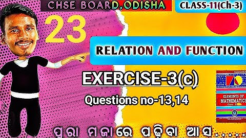 EXERCISE-3(c)||Q-13,14||FUNCTION||Class-11|Lec-23|CHSE Odisha|By Bachan sir