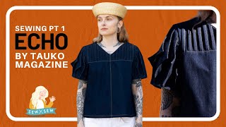Sewing Part 1 Echo by Tauko Magazine