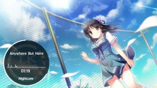 Nightcore - Anywhere But Here