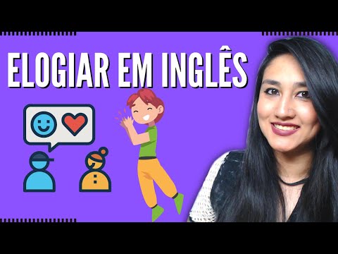 Elogios em inglês: conheça os mais comuns e aprenda a utilizá-los