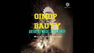 OIMOP BEAUTY (2022)PNG MOOMBAH CHILL_DJ WALKS X ZEKYBWOY