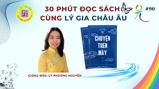 Part 90 Cloud Talk || 30-MINUTE READING PROGRAM WITH LY GIA EUROPE - 08/22/2026