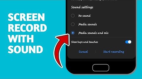 How To screen Record with sound on android (Samsung note 10 plus)
