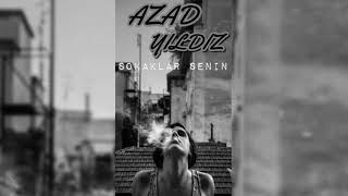 Azad Yildiz - Sokaklar Senin