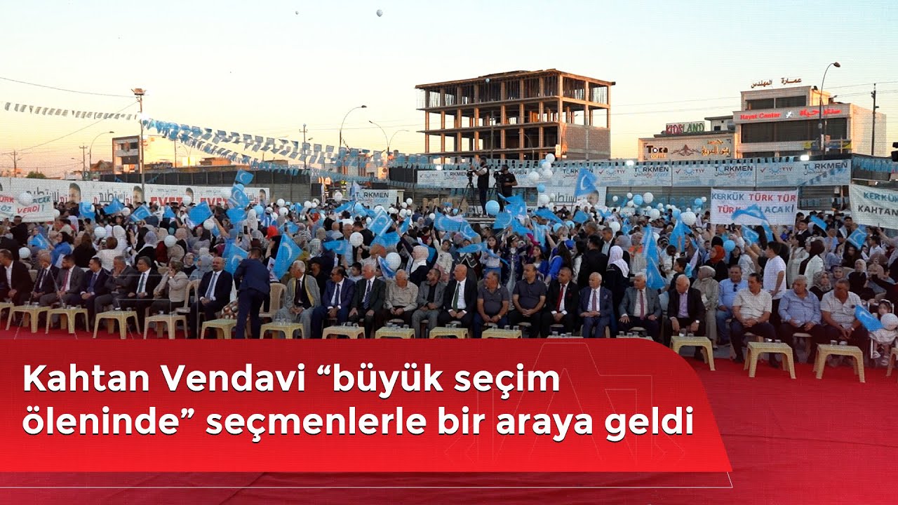 Kahtan Vendavi “büyük seçim şöleninde” seçmenlerle bir araya geldi
