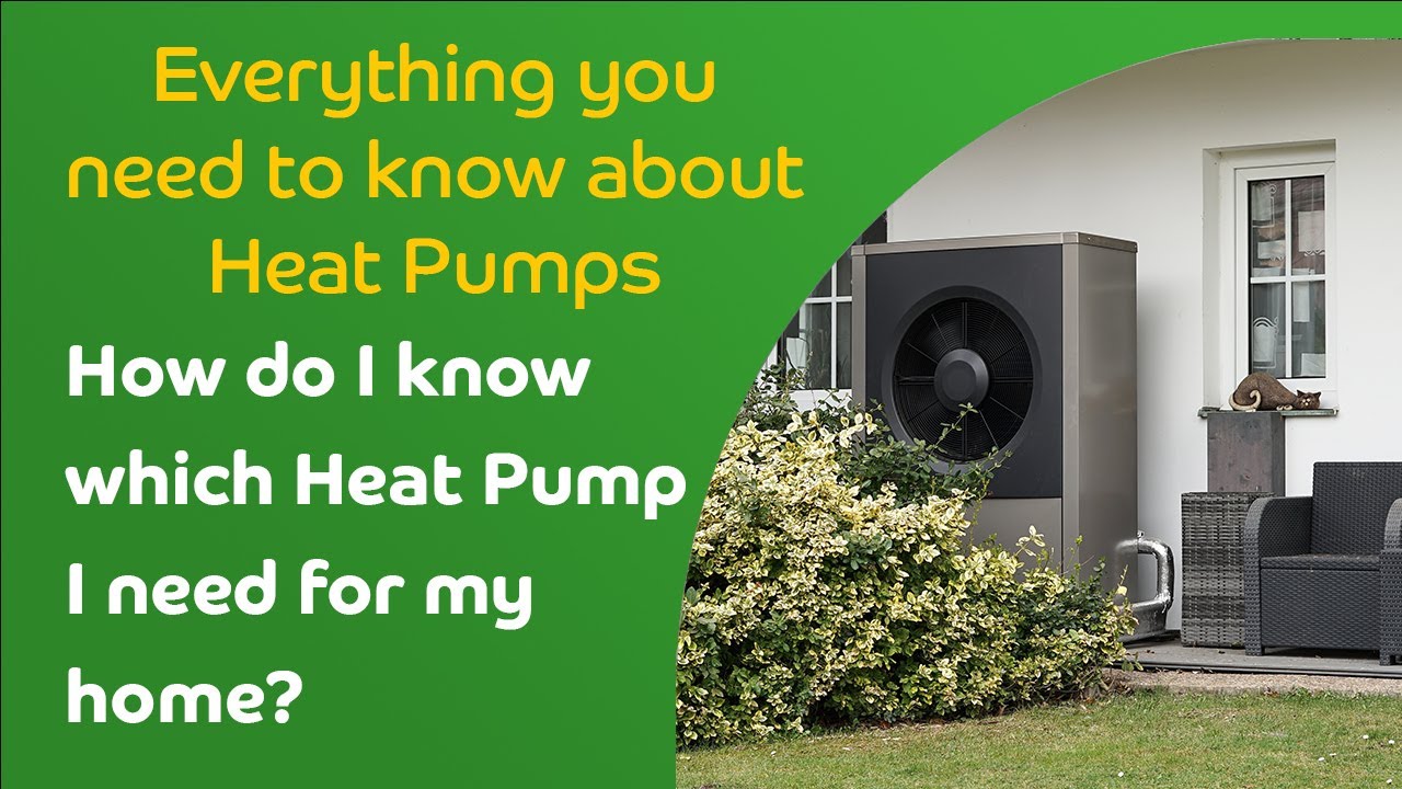 How do I know which Heat Pump I need for my house? - YouTube