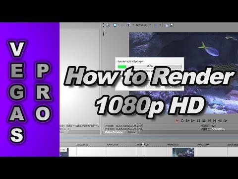 How To Render 7p 1080p Video Using Sony Vegas Pro 11