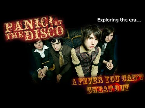 Exploring Panic At The Disco S A Fever You Can T Sweat Out Era