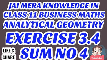 CLASS 11 BUSINESS MATHS ANALYTICAL GEOMETRY EXERCISE 3.4 SUM.NO.4 EXPLAINED IN TAMIL FOR EM STUDENTS