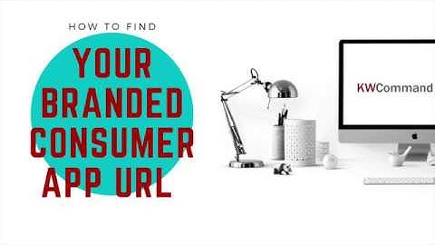 Find Your Branded URL | KW Consumer App 📱