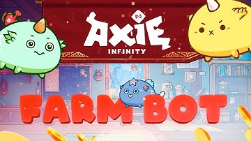 AXIE INFINITY BOT - 3K MMR | AUTOBATTLE & AUTOFARMING BOT | How to use / Free Download