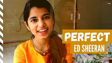 Ed Sheeran- Perfect | COVER | Maithili Thakur