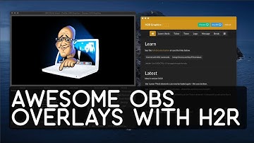 awesome obs overlays with h2r graphics