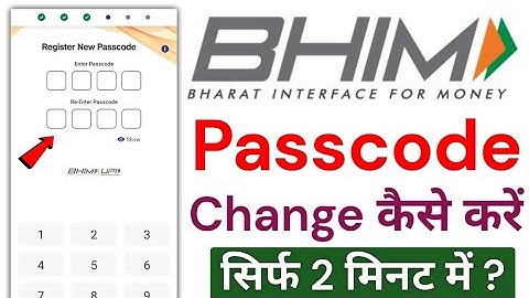 Bhim App Passcode Forget Kaise Karen l How To Change Bhim App Passcode 2022