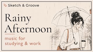 rainy afternoon · music for studying & work · chill pop & soft R&B | Sketch & Groove screenshot 5
